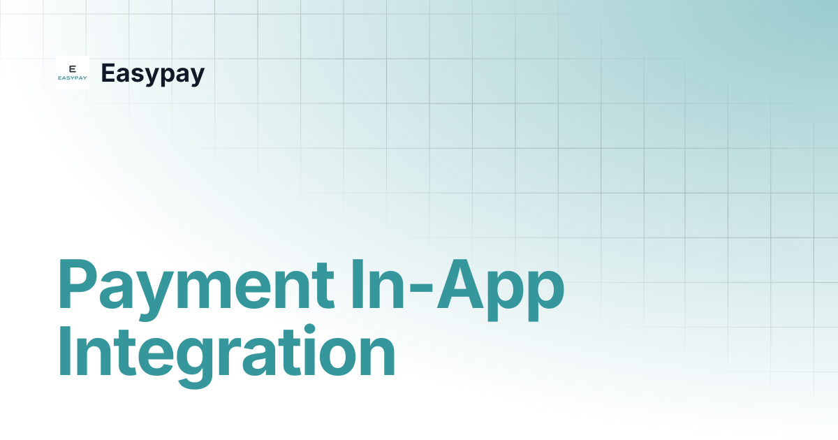 Payment In-App Integration | Easypay